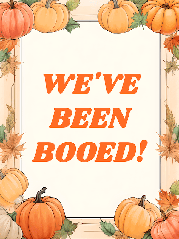 Free Printable Bright Style Colorful Halloween We've Been Booed Sign Template