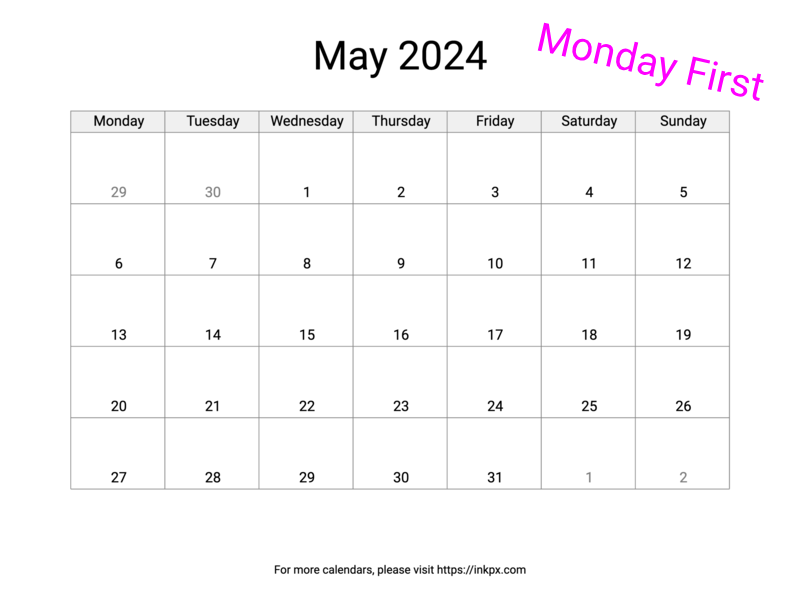 Printable Blank May 2024 Calendar (Monday First) · InkPx