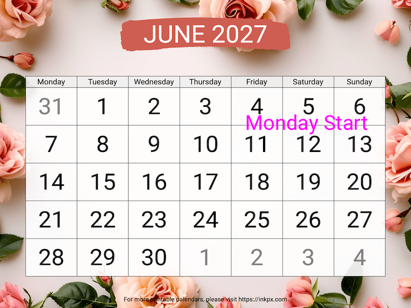 Free Printable Large Font Rose Background June 2027 Calendar (Monday Start)