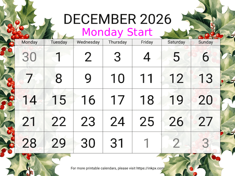 Free Printable Large Holly December 2026 Calendar (Monday Start)