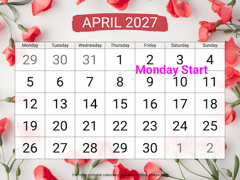 Free Printable Large Sweet Pea April 2027 Calendar (Monday Start)